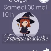 Atelier Fabrique ta sorcière