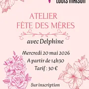 Atelier Fête des Mères