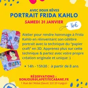 Atelier Frida Kahlo à la Petite Cabane