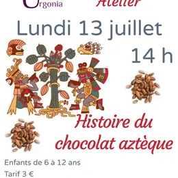 Atelier Histoire du chocolat aztèque