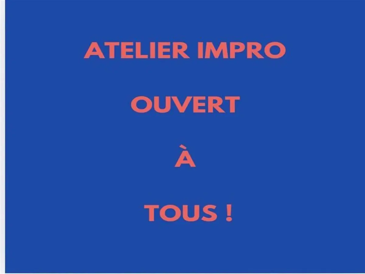 Atelier impro : osez l'impro / séance à la carte