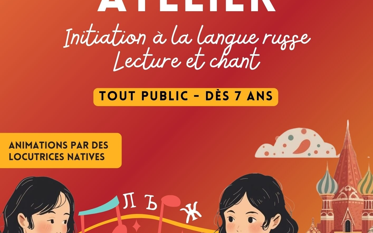 Atelier | Initiation à la langue russe - Lecture et chant