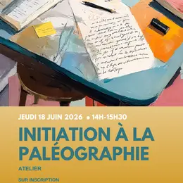 Atelier : Initiation à la paléographie