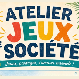 Atelier jeux de société