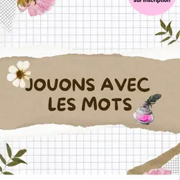 Atelier jouons avec les mots