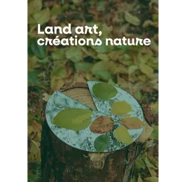 Atelier Land Art (créations nature)