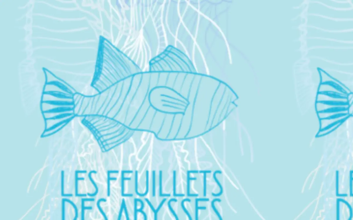 Atelier : Les feuillets des abysses