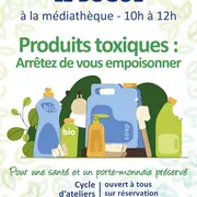 Atelier ménage sain - Produits toxiques : arrêtez de vous empoisonner