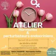 Atelier naturopathie : hormones et perturbateurs endocriniens