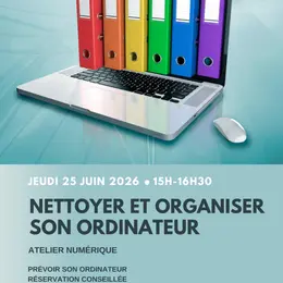 Atelier : Nettoyer et organiser son ordinateur