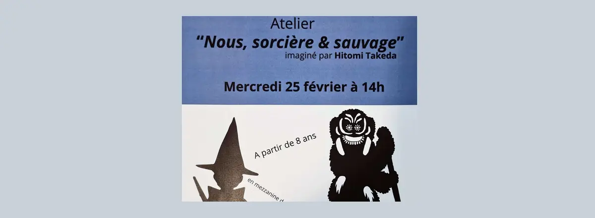 Atelier Nous, sorcière et sauvage