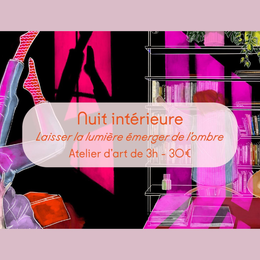Atelier | Nuit intérieure
