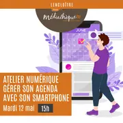 Atelier numérique : gérer son agenda avec son smartphone