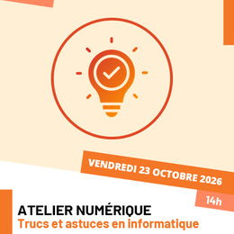 Atelier numérique - L'informatique ? Plus simple qu'il n'y paraît !