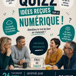 Atelier numérique : quizz des idées reçues