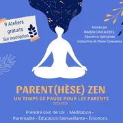 Atelier Parentalité : Parent(hèse) Zen