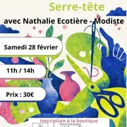 Atelier serre-tête avec Nathalie Ecotière-Modiste au 36 Quai des Arts à Niort