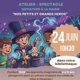 Atelier spectacle - initiation à la MAGIE