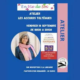 Atelier sur Les accords Toltèques