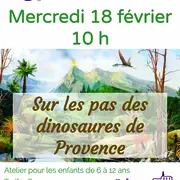 Atelier Sur les pas des dinosaures de Provence 