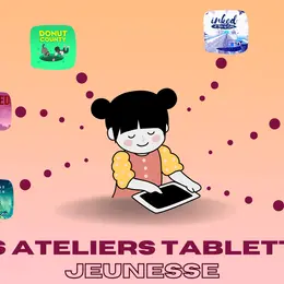 Atelier tablettes jeunesse