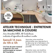 Atelier technique :  entretenir sa machine à coudre