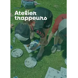 Atelier trappeur