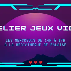 Ateliers Jeux vidéo