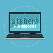 Ateliers numériques