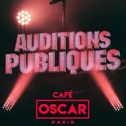Audition publique du Café Oscar