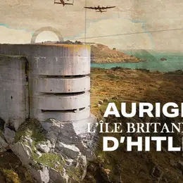 Aurigny, l’île britannique d’Hitler d’Andy Webb