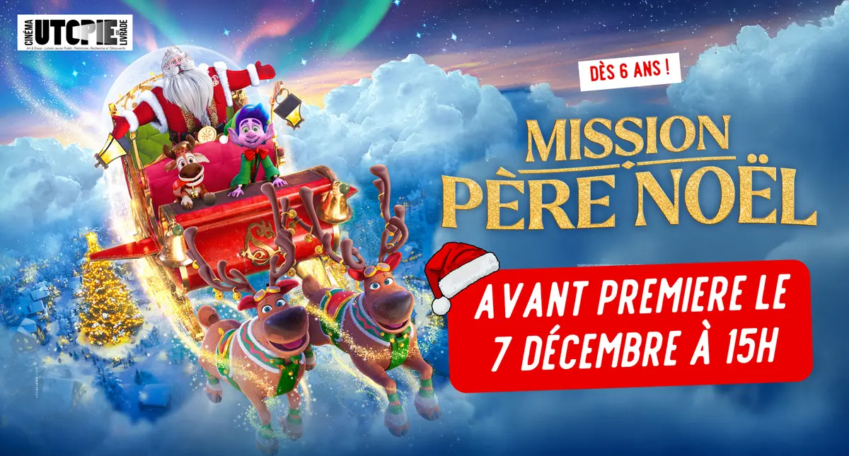 Avant-Première Mission Père Noël