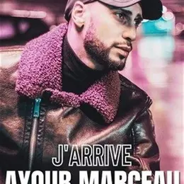 Ayoub Marceau dans J'arrive !