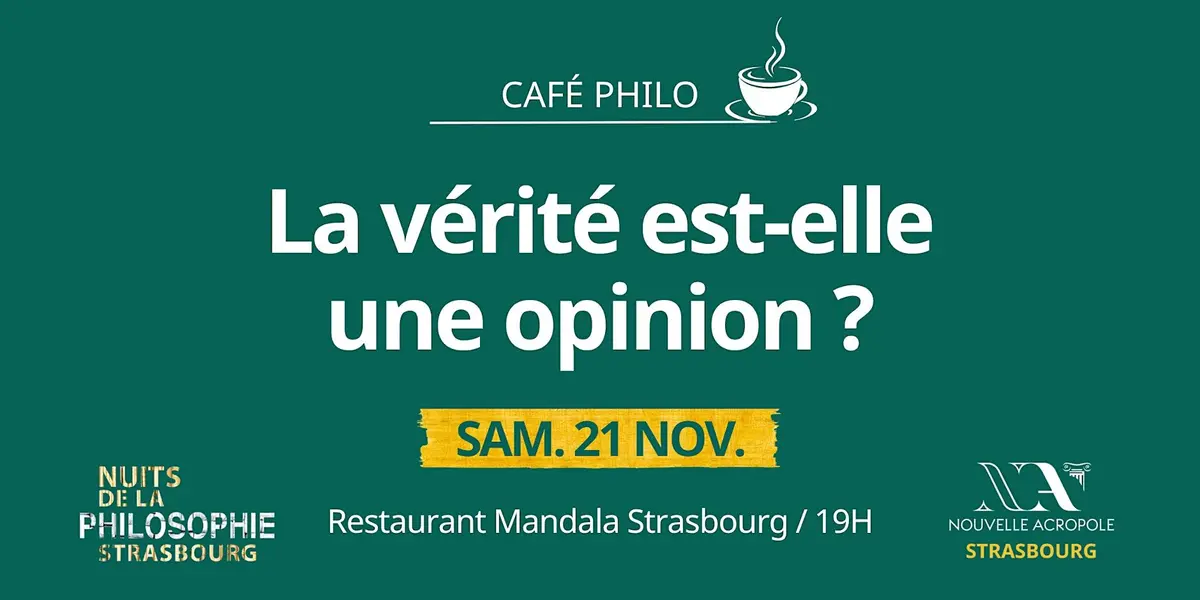 Café philo : La vérité est-elle une opinion? 