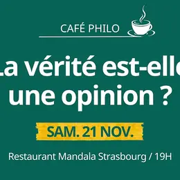 Café philo : La vérité est-elle une opinion? 