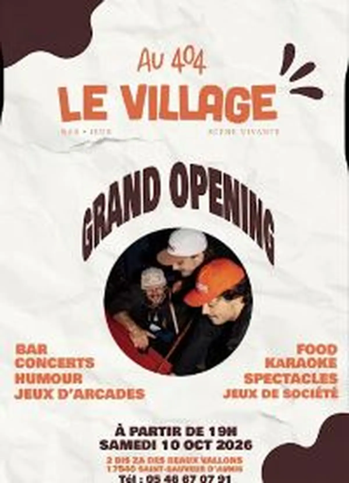 Grand opening - Le Village