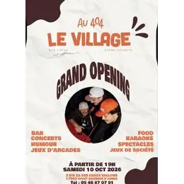 Grand opening - Le Village