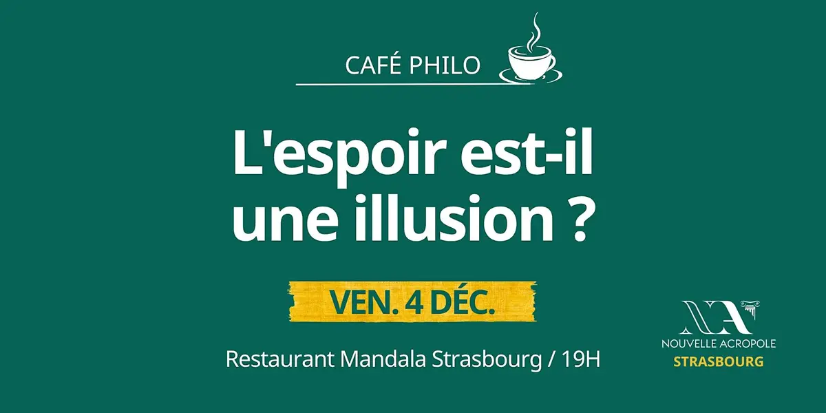 Café philo : L'espoir est-il une illusion?
