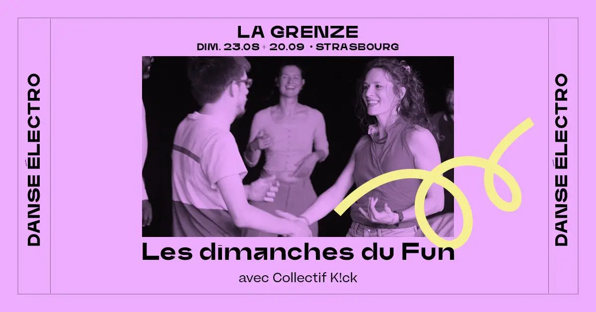 Les dimanches du FUN – danse électro & DJS SETS x collectif K!CK à La Grenze