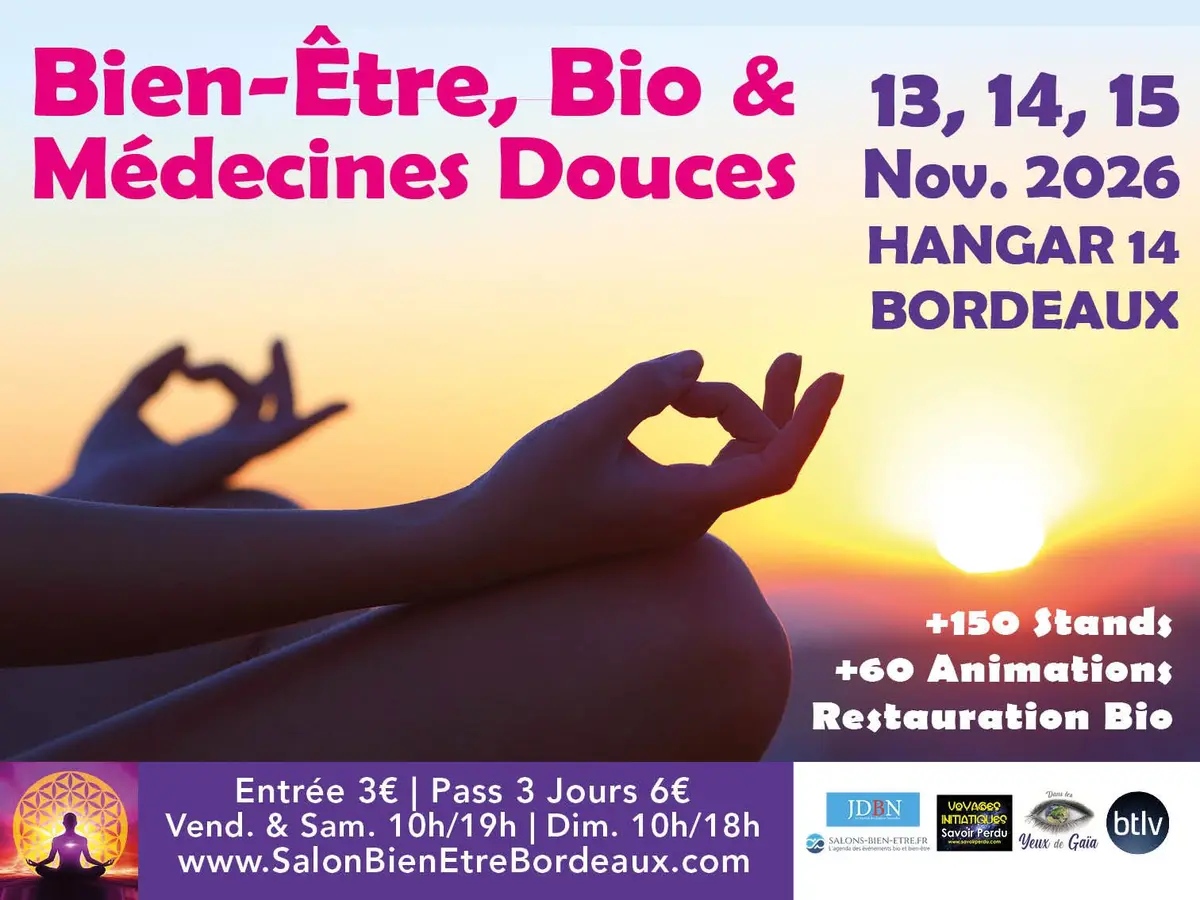 Le Salon du Bien Etre, Bio et Médecine Douces Bordeaux
