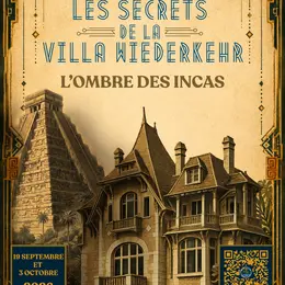 Soirée enquête : Les secrets de la villa Wiederkehr : l’ombre des Incas.