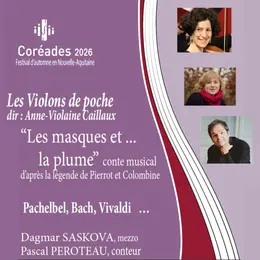 Festival des Coréades : Les Violons de Poche   Les masques et la plume