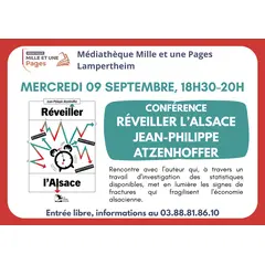 Conférence Réveiller l'Alsace par J.-P. Atzenhoffer - Médiathèque Lampertheim