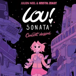 Lou ! Sonata 3 - concert dessiné