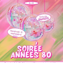 Soirée 100% Années 80