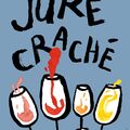 Jur&eacute; / Crach&eacute; quatri&egrave;me &eacute;dition - Salon des vins vivants &agrave; Nancy