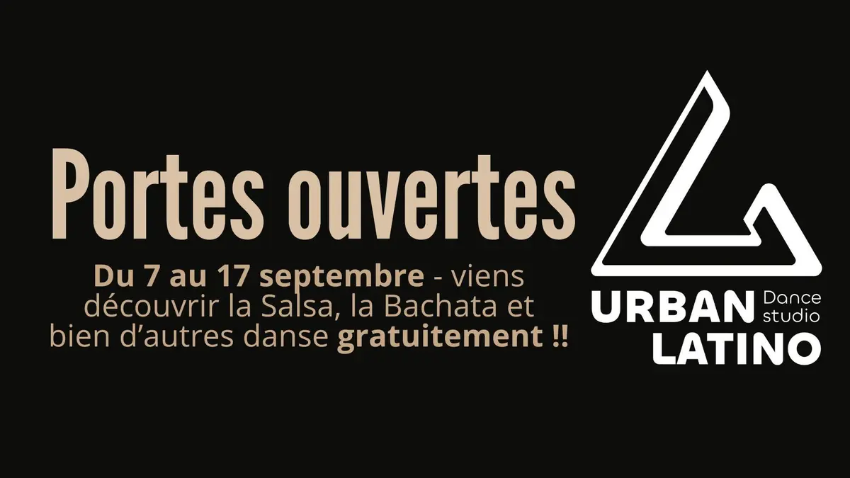 Portes ouvertes du 7 au 17 septembre au URBAN LATINO  ACADEMY !
