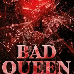 Bad Queen