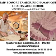 Bain sonore, Tambour chamanique, chants et monocorde.