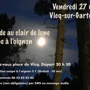 Balade au clair de lune et soupe à l'oignon